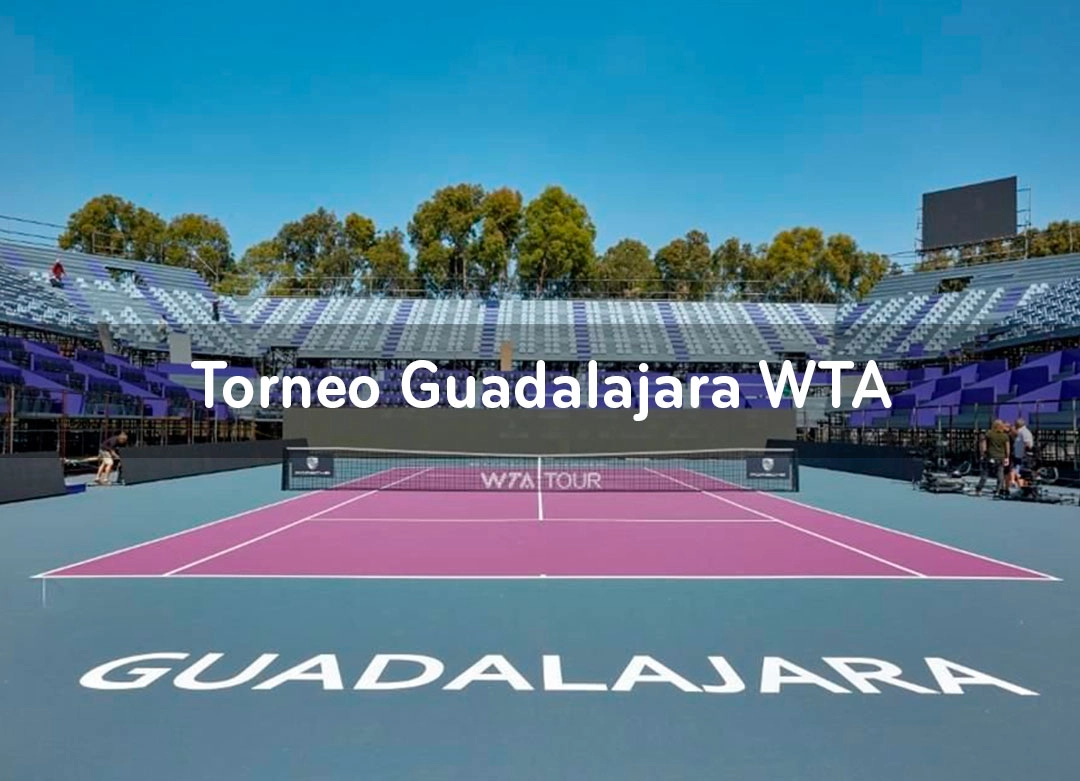 Event 4: Guadalajara WTA Tournament